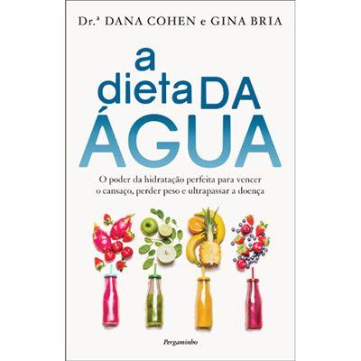 A Dieta da Água de Dana Cohen e Gina Bria