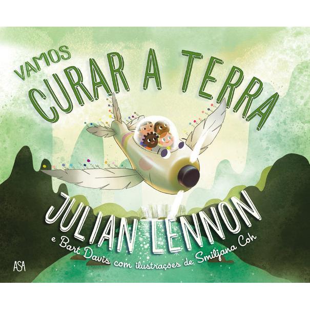 Vamos Curar a Terra de Julian Lennon e Bart Davis