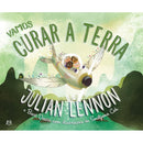 Vamos Curar a Terra de Julian Lennon e Bart Davis