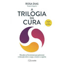A Trilogia da Cura de Rosa Dias