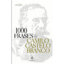 1000 Frases de Camilo Castelo Branco de Luís Naves