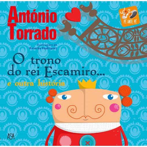 O Trono do Rei Escamiro… E Outra História de António Torrado
