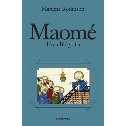 Maomé - Uma Biografia de Maxime Rodinson