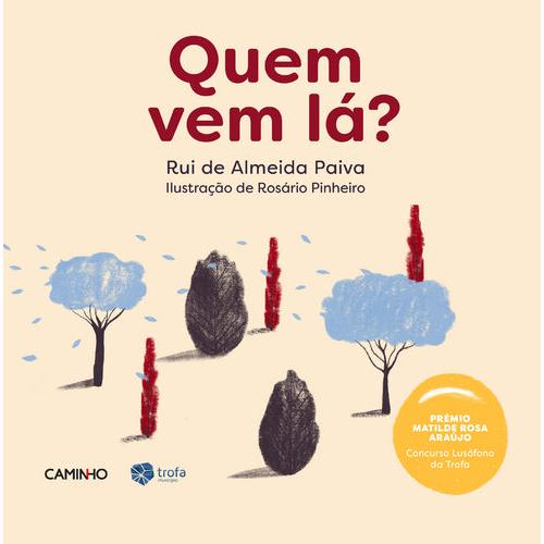 Quem Vem Lá? de Rui de Almeida Paiva