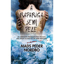 A Rapariga Sem Pele de Mads Peder Nordbo