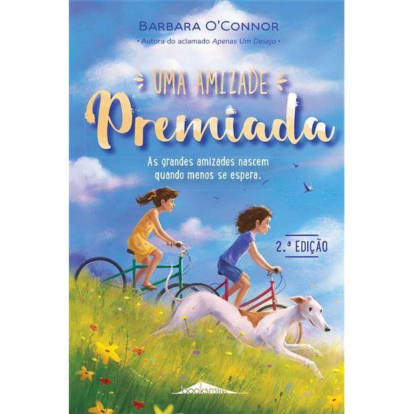 Uma Amizade Premiada de Barbara O'Connor