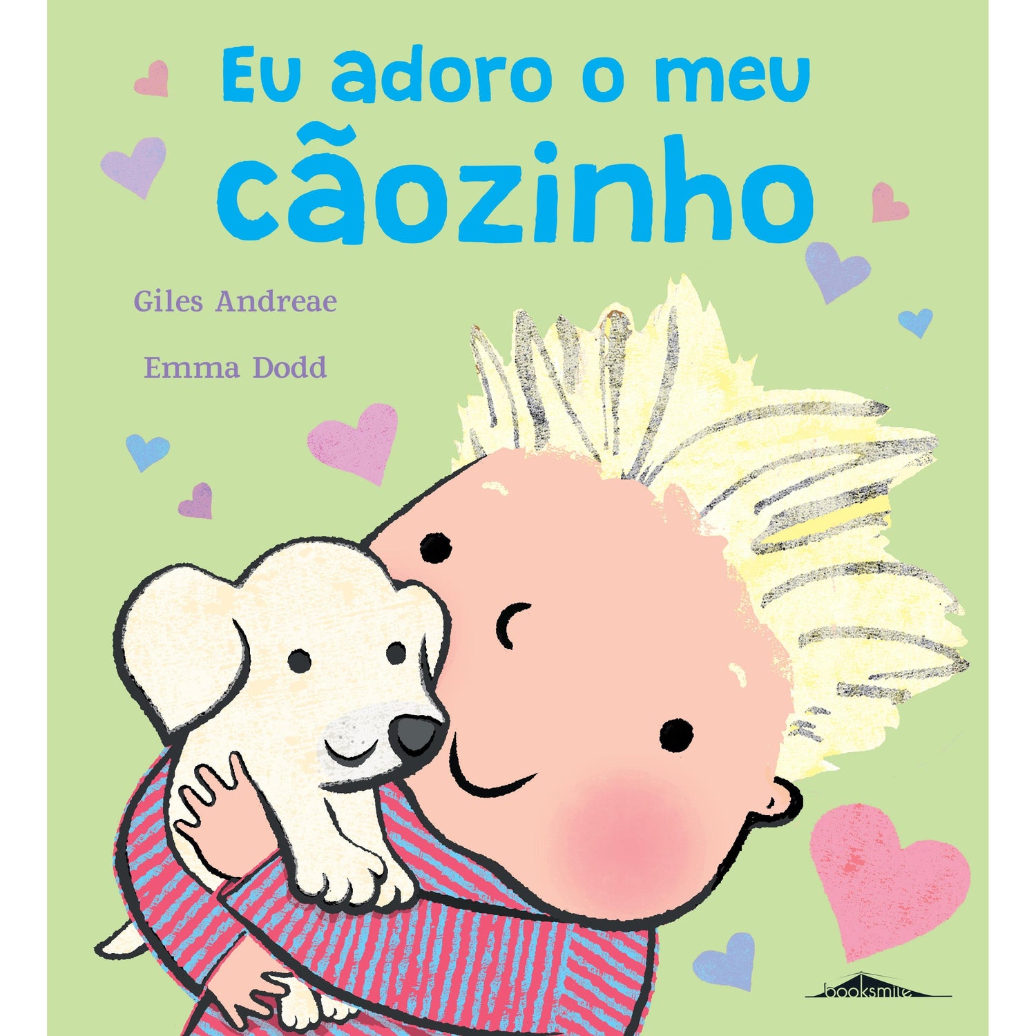 Eu Adoro o Meu Cãozinho de Giles Andreae