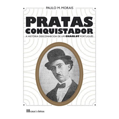 Pratas Conquistador de Paulo M. Morais