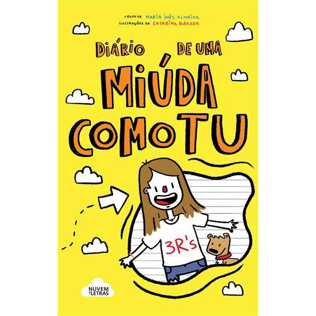 Diário de uma Miúda Como Tu Nº 1 de Maria Inês Almeida