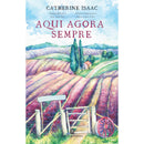 Aqui Agora Sempre de Catherine Isaac