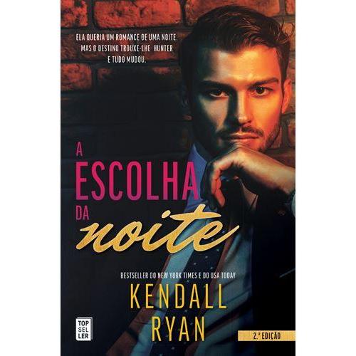 A Escolha da Noite de Kendall Ryan