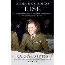 Nome de Código - Lise de Larry Loftis