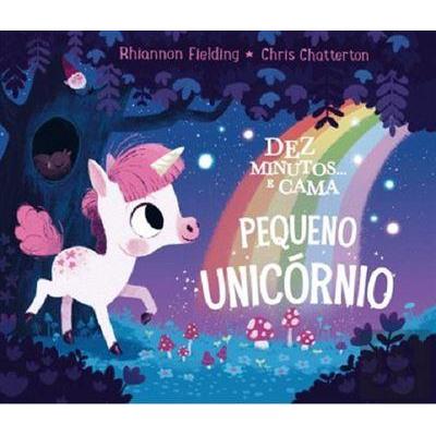 Dez Minutos... e Cama, Pequeno Unicórnio de Rhiannon Fielding