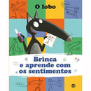 O Lobo - Brinca e Aprende com os Sentimentos de Orianne Lallemand