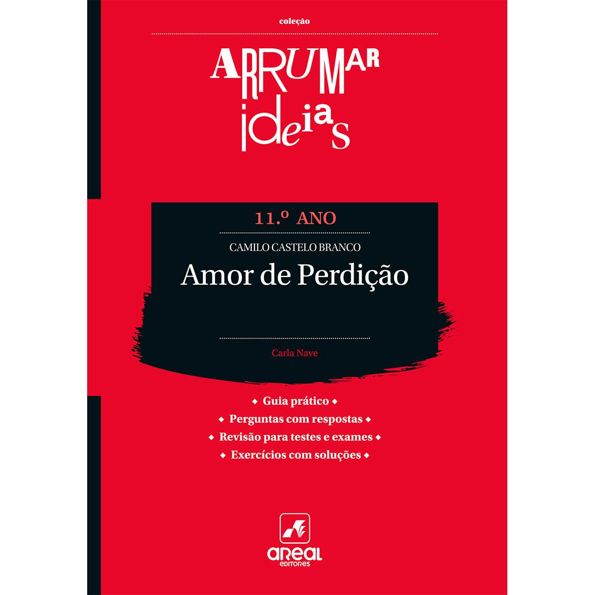 Arrumar Ideias - Amor de Perdição - Camilo Castelo Branco - 11.º Ano