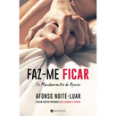 Faz-me Ficar  de Afonso Noite-Luar   Os Mandamentos do Afonso