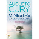 O Mestre da Sensibilidade de Augusto Cury
