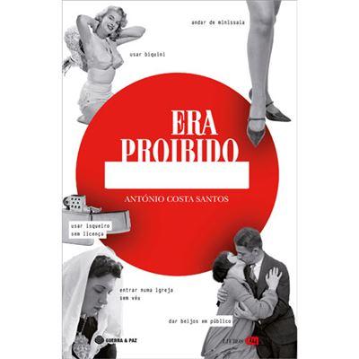 Era Proibido de António Costa Santos