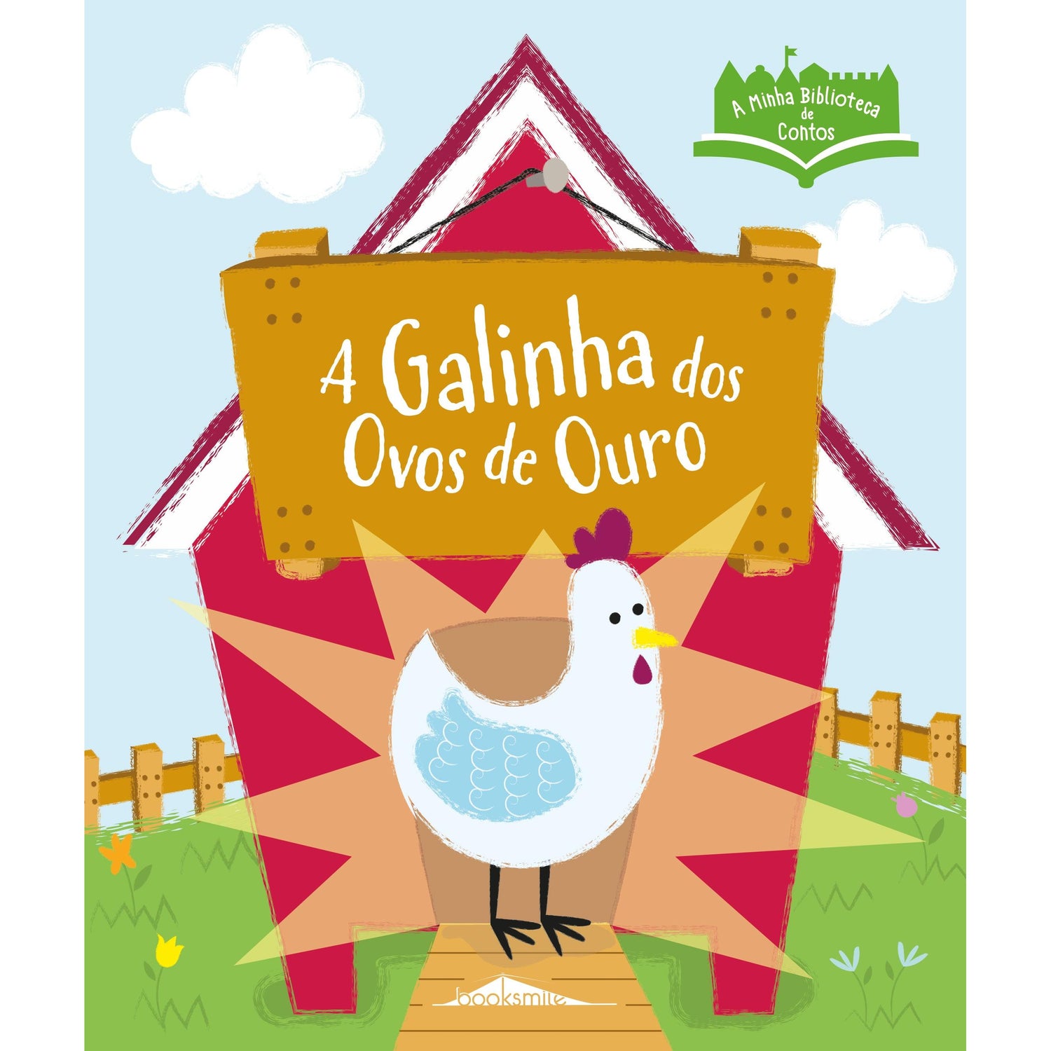 A Minha Biblioteca de Contos Nº 4 - A Galinha dos Ovos de Ouro