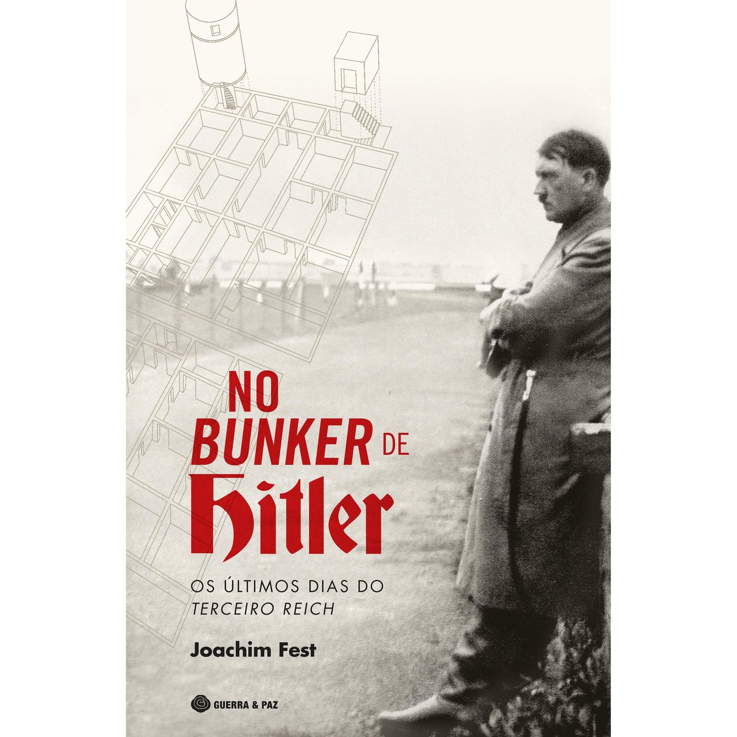 No Bunker de Hitler de Joachim Fest