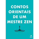 Contos Orientais de Um Mestre Zen
