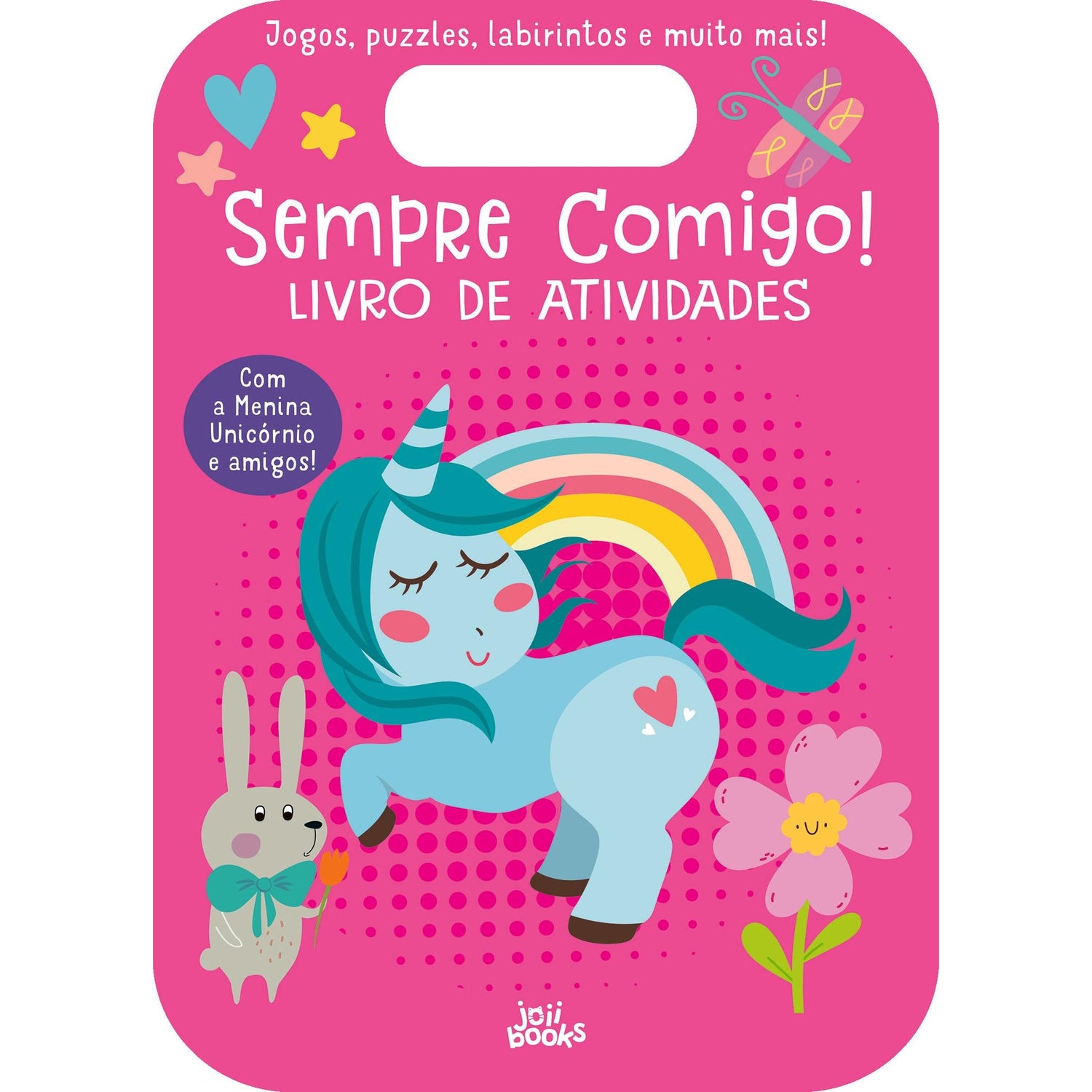 Sempre Comigo! - Menina Unicórnio de Moira Butterfield