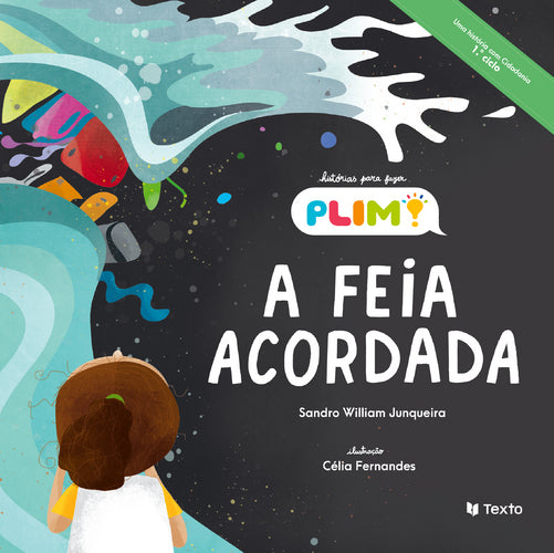A Feia Acordada de Sandro William Junqueira
