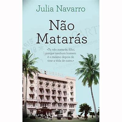 Não Matarás de Julia Navarro