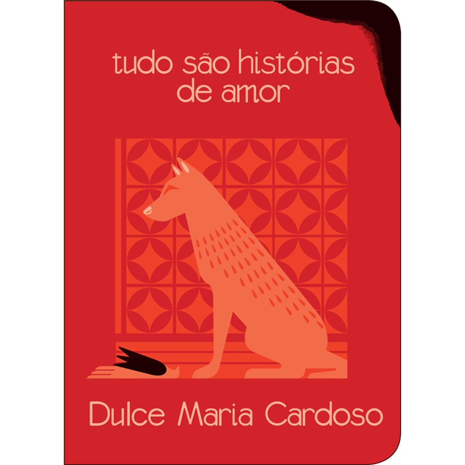 Tudo São Histórias de Amor de Dulce Maria Cardoso