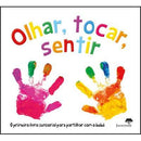 Olhar, Tocar, Sentir