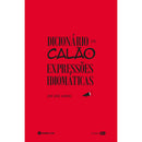 Dicionário de Calão e Expressões Idiomáticas de José João Almeida