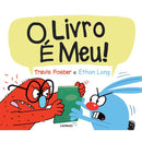 O Livro é Meu! de Travis Foster e Ethan Long