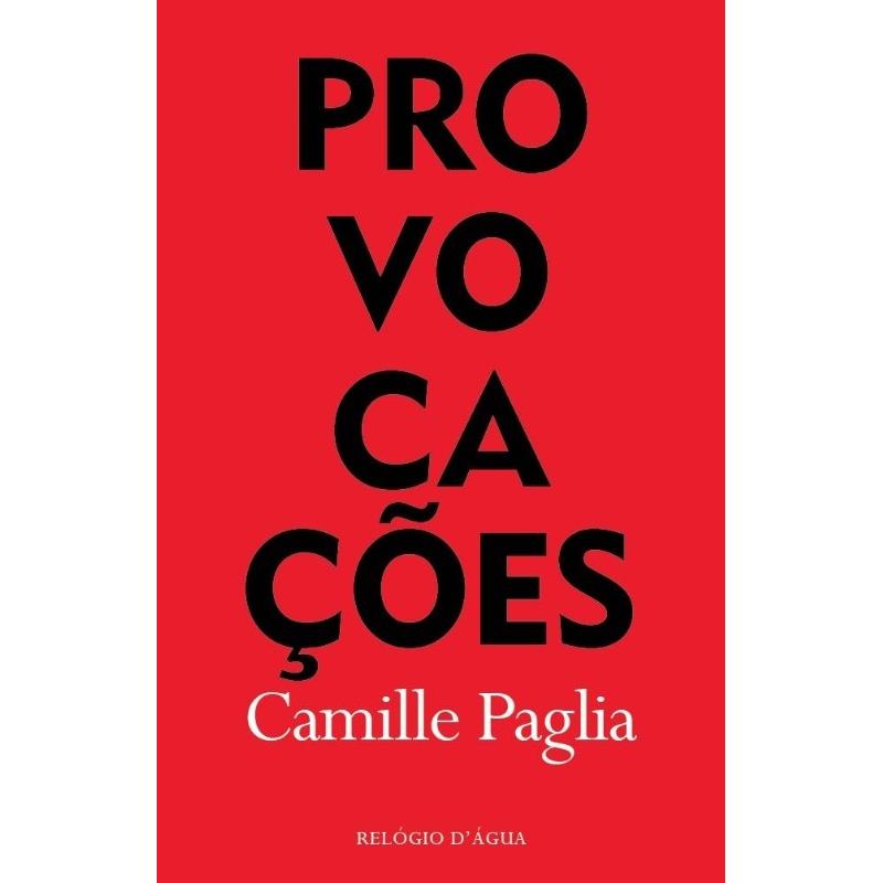 Provocações de Camille Paglia