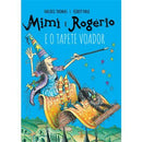 Mimi e Rogério e o Tapete Voador de Valerie Thomas e Korky Paul