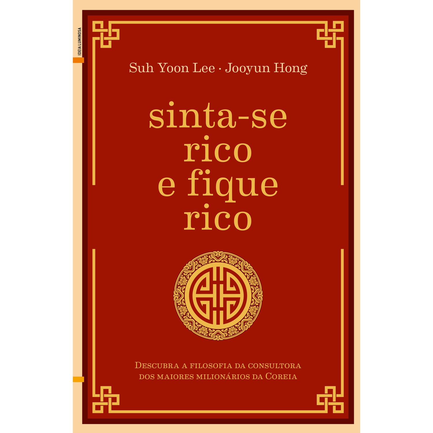 Sinta-se Rico e Fique Rico de Suh Yoon Lee e Jooyun Hong
