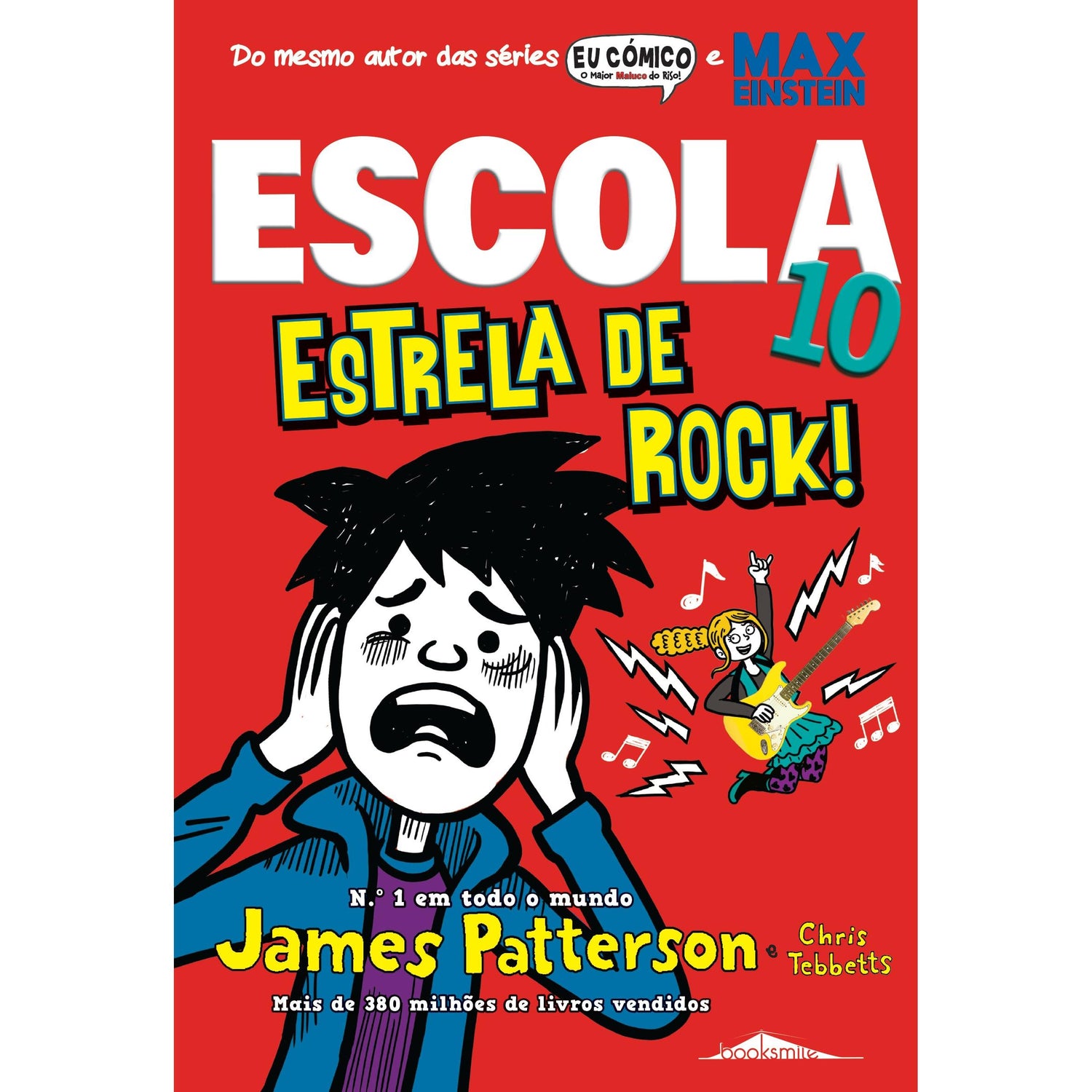 Escola Nº 10 - Estrela de Rock! de James Patterson
