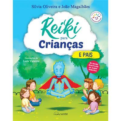 Reiki para Crianças e Pais de Sílvia Oliveira
