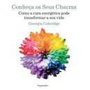 Conheça os Seus Chacras de Georgia Coleridge