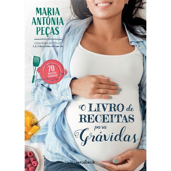 O Livro de Receitas para Grávidas de Maria Antónia Peças