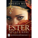 Ester - Beleza Real de Angela Hunt