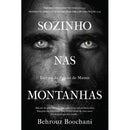 Sozinho nas Montanhas de Behrouz Boochani - Escrito da Prisão de Manus