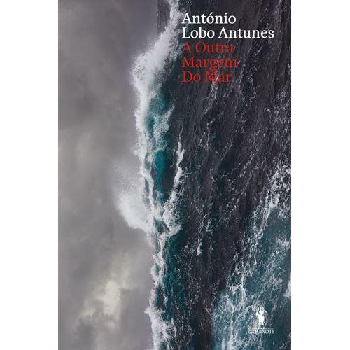 A Outra Margem do Mar de António Lobo Antunes