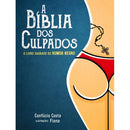 A Bíblia dos Culpados de Confúcio Costa