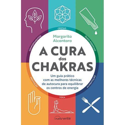 A Cura dos Chakras de Margarita Alcantara