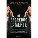 Os Segredos da sua Mente de Leandro Morgado - Desenvolva uma Supermemória, Aprenda a Ler Pensamentos e Domine os Mecanismos do Cérebro