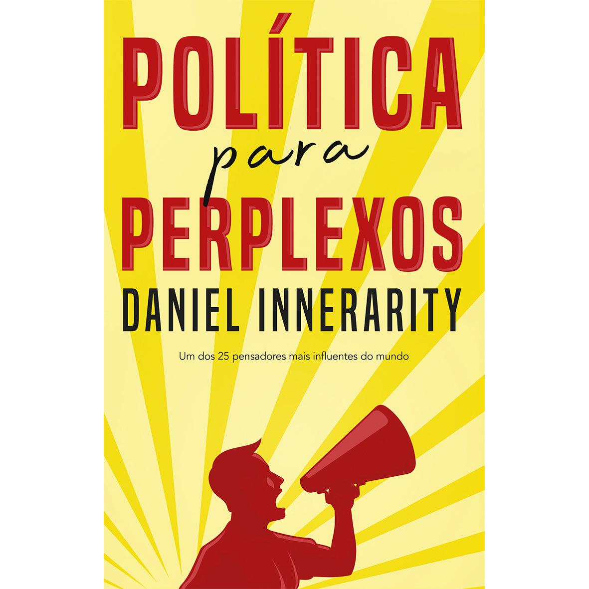 Política para Perplexos de Daniel Innerarity
