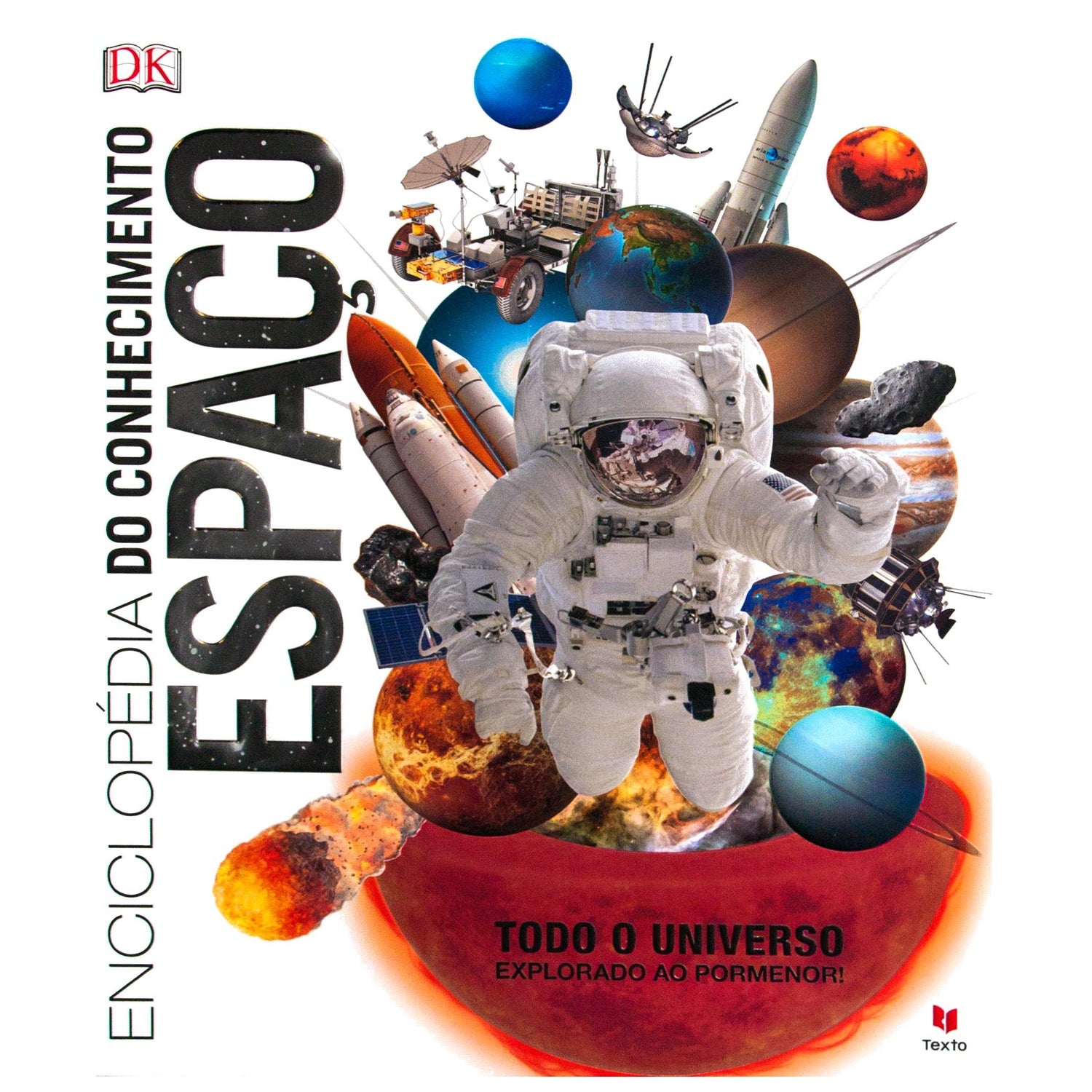 Enciclopédia do Conhecimento - Espaço de Dorling Kindersley - Todo o Universo Explorado ao Pormenor