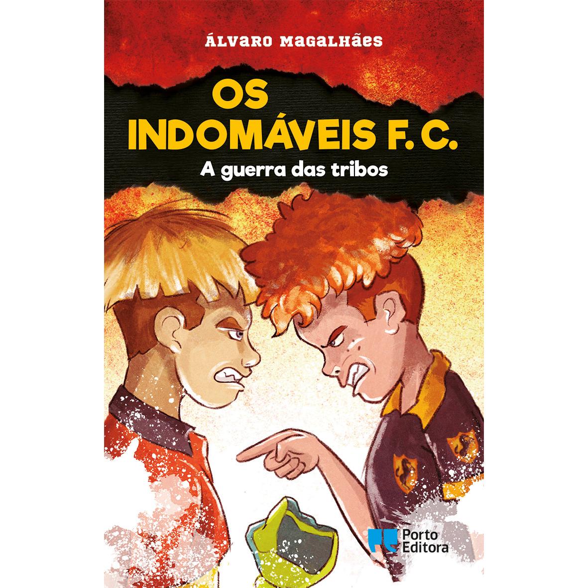 Os Indomáveis F. C. Nº 9 - A Guerra das Tribos de Álvaro Magalhães