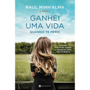 Ganhei uma Vida Quando Te Perdi  de Raul Minh'alma