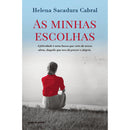 As Minhas Escolhas de Helena Sacadura Cabral